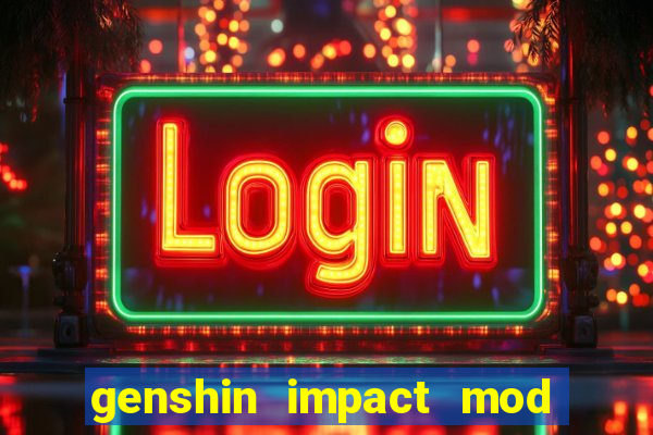 genshin impact mod menu 2024